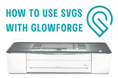 How to use SVGs with Glowforge