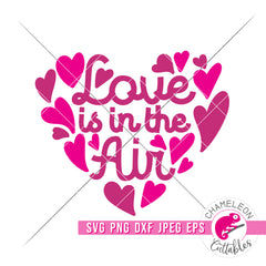 Love is in the Air Valentine's Day Heart svg png dxf eps jpeg