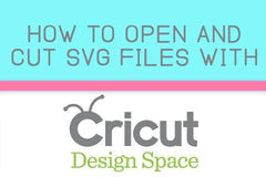 How to open and cut SVG files with Cricut Design Space