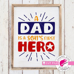 A Dad is a Sons first Hero svg png dxf eps SVG DXF PNG Cutting File