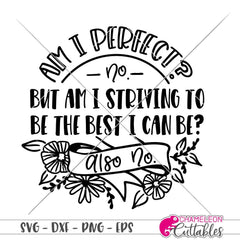 Am I perfect svg png dxf eps SVG DXF PNG Cutting File
