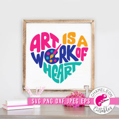 Art is a work of heart svg png dxf eps jpeg SVG DXF PNG Cutting File