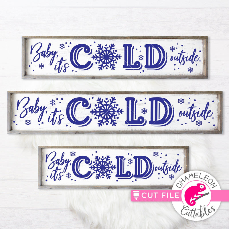 Baby its cold outside Snowflake horizontal svg png dxf SVG DXF PNG Cutting File