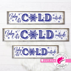 Baby its cold outside Snowflake horizontal svg png dxf SVG DXF PNG Cutting File