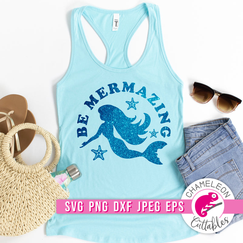 Be mermazing Mermaid svg png dxf eps jpeg