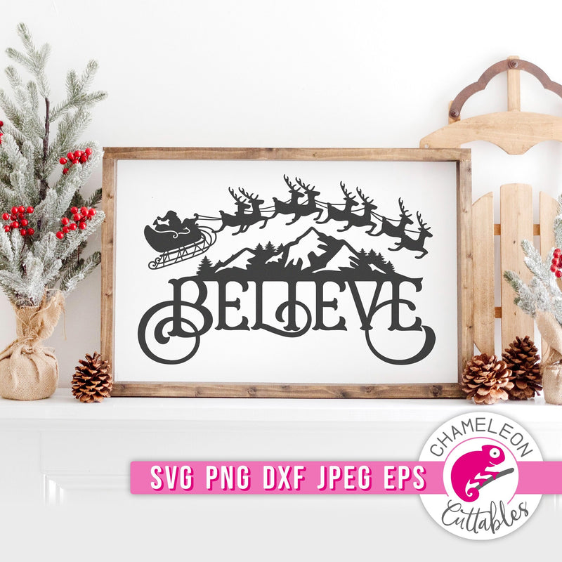 Believe Santa over Mountains Christmas svg png dxf eps jpeg SVG DXF PNG Cutting File