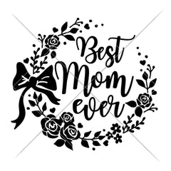 Best Mom Ever Svg Png Dxf Eps Svg Dxf Png Cutting File