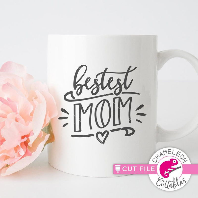 Bestest Mom svg png dxf eps SVG DXF PNG Cutting File