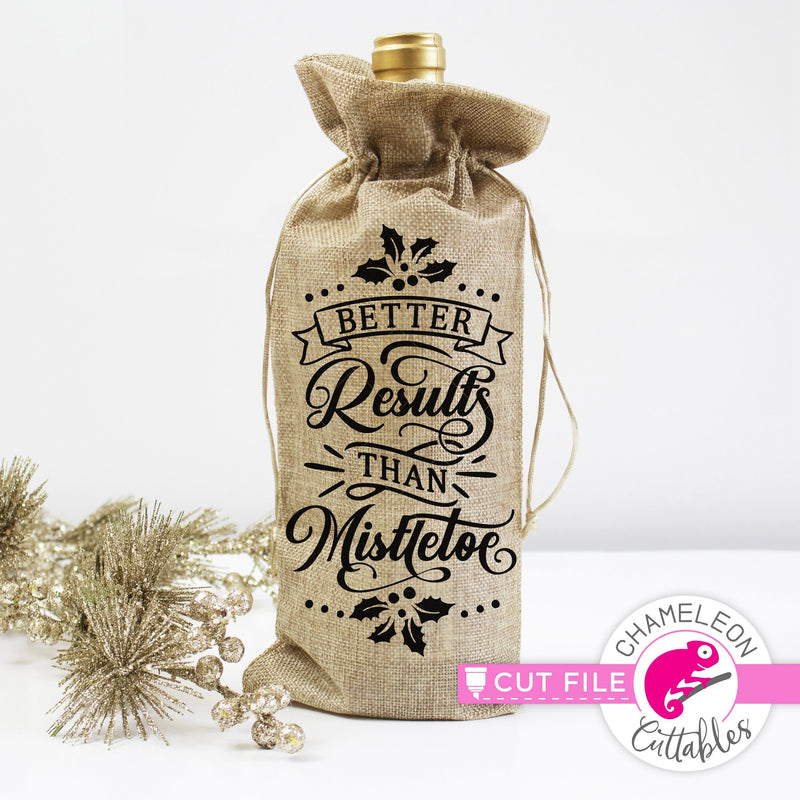 Better Results than Mistletoe svg png dxf eps jpeg SVG DXF PNG Cutting File