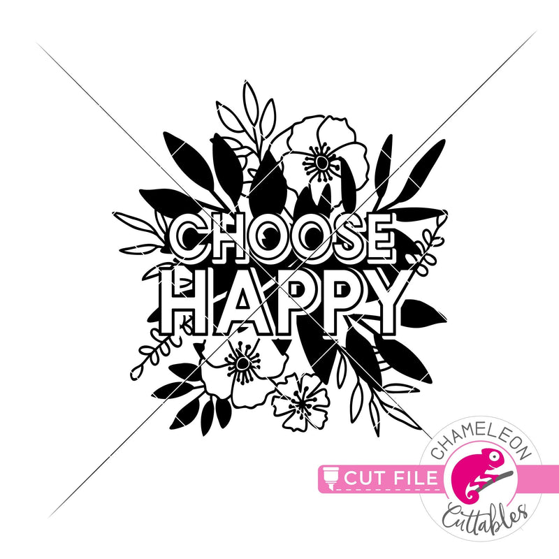 Choose Happy Flowers svg png dxf eps jpeg SVG DXF PNG Cutting File