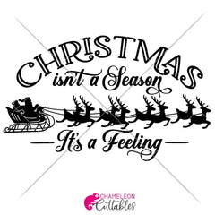 Christmas Isnt A Season Its A Feeling Svg Png Dxf Eps Svg Dxf Png Cutting File