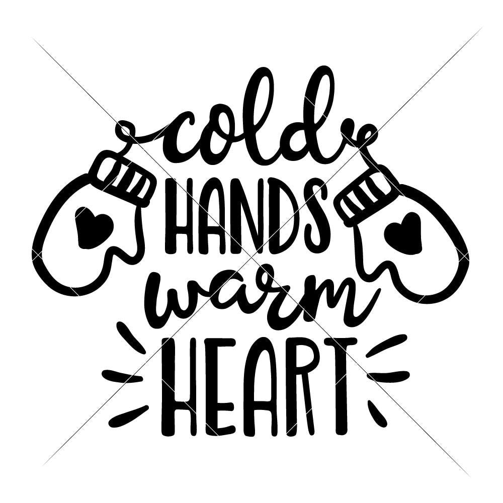 Cold hands warm Heart svg png dxf eps Chameleon Cuttables LLC ...