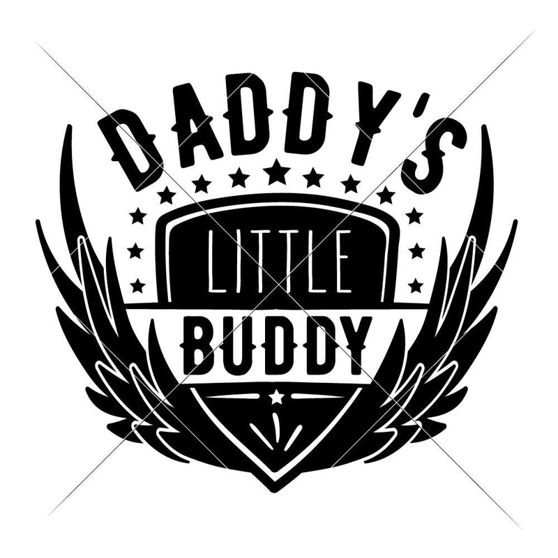 Daddys Little Buddy Svg Png Dxf Eps Svg Dxf Png Cutting File