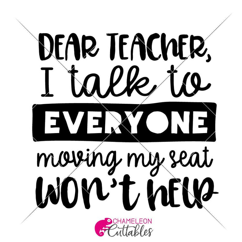 Dear Teacher I Talk To Everyone Svg Png Dxf Eps Svg Dxf Png Cutting File