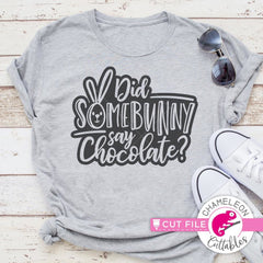 Did Somebunny Say Chocolate Outline Svg Png Dxf Eps Svg Dxf Png Cutting File