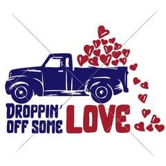 Droppin Off Some Love Truck Svg Png Dxf Eps Svg Dxf Png Cutting File