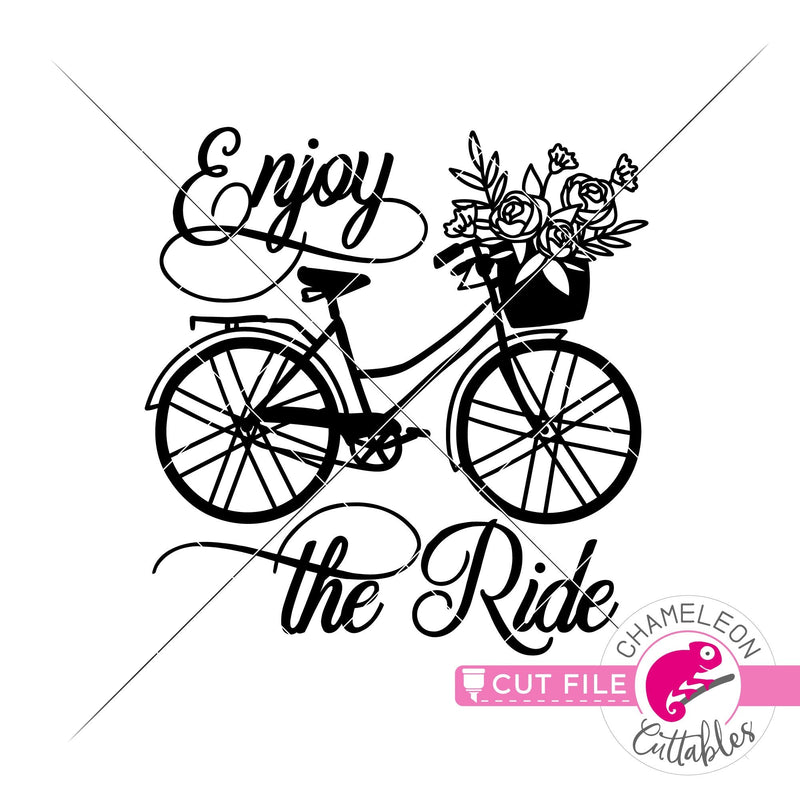 Enjoy the Ride Bicycle with Flowers svg png dxf eps jpeg SVG DXF PNG Cutting File
