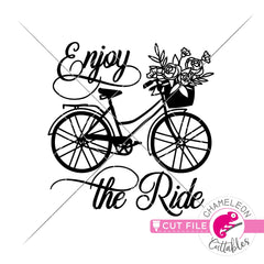 Enjoy the Ride Bicycle with Flowers svg png dxf eps jpeg SVG DXF PNG Cutting File