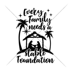 Every Family Needs A Stable Foundation Svg Png Dxf Eps Svg Dxf Png Cutting File