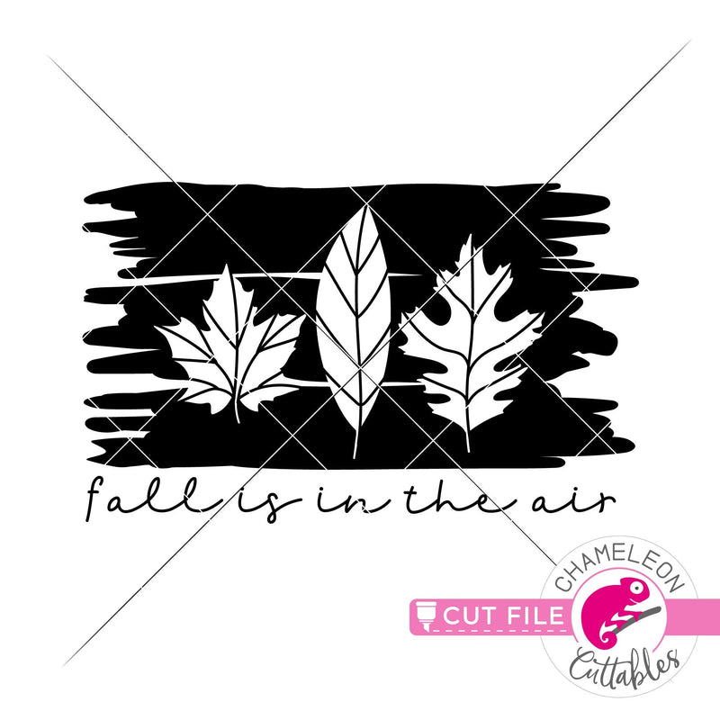 Fall is in the air leaves svg png dxf eps jpeg SVG DXF PNG Cutting File