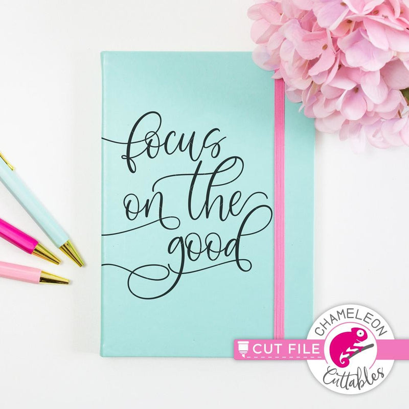 Focus on the good svg png dxf eps SVG DXF PNG Cutting File