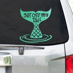 Get off my tail mermaid for car decal svg png dxf eps SVG DXF PNG Cutting File