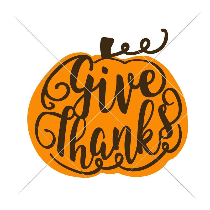 Give Thanks Pumpkin Layered Svg Png Dxf Eps Svg Dxf Png Cutting File