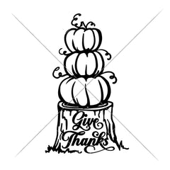 Give Thanks Pumpkins On Tree Stump Svg Png Dxf Eps Svg Dxf Png Cutting File