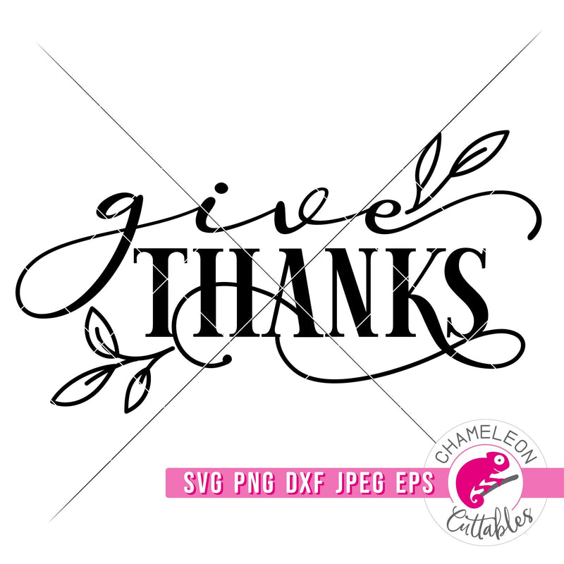 Give Thanks Thanksgiving svg png dxf eps jpeg SVG DXF PNG Cutting File