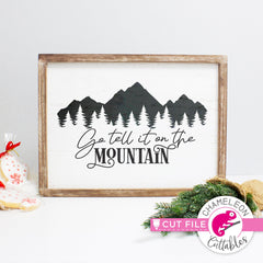Go tell it on the mountain horizontal svg png dxf eps jpeg SVG DXF PNG Cutting File