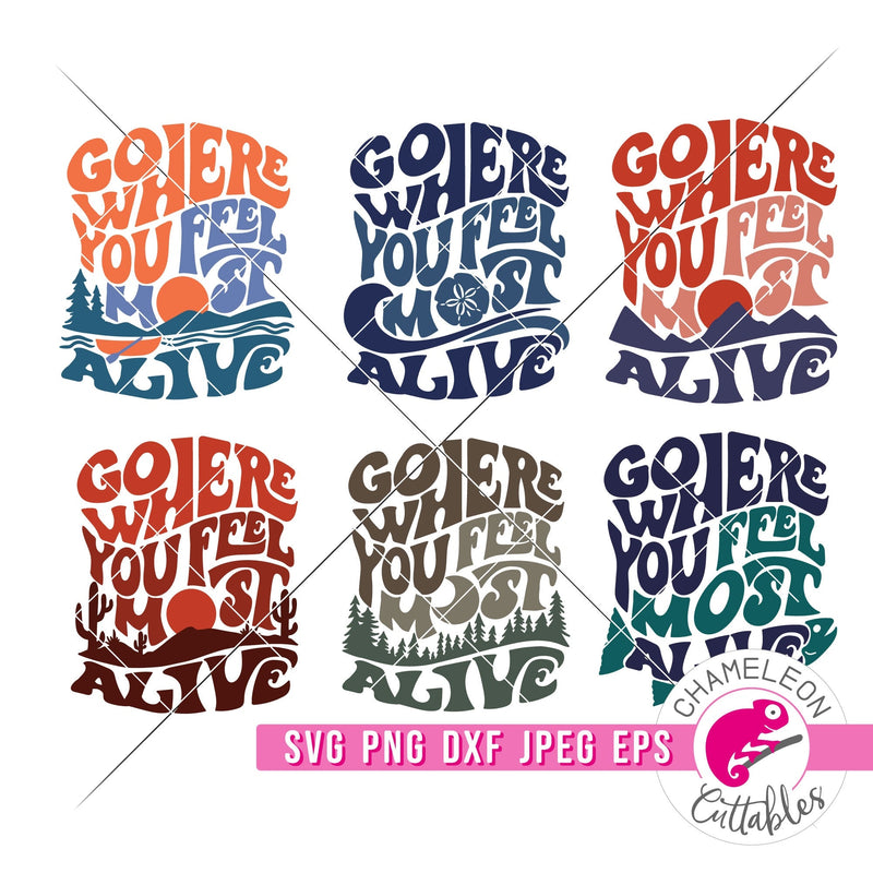 Go where you feel most alive Bundle Retro svg png dxf eps jpeg SVG DXF PNG Cutting File
