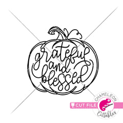 Grateful and Blessed Pumpkin svg png dxf eps jpeg SVG DXF PNG Cutting File