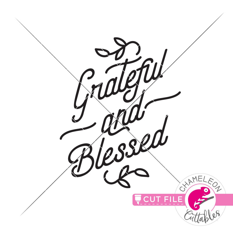 Grateful and blessed svg png dxf eps jpeg SVG DXF PNG Cutting File