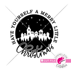 Have yourself a merry little Christmas Town round svg png dxf eps jpeg SVG DXF PNG Cutting File