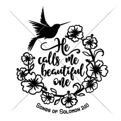 He Calls Me Beautiful One Svg Png Dxf Eps Svg Dxf Png Cutting File