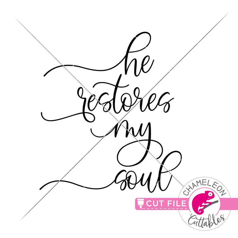 He restores my soul svg png dxf eps SVG DXF PNG Cutting File