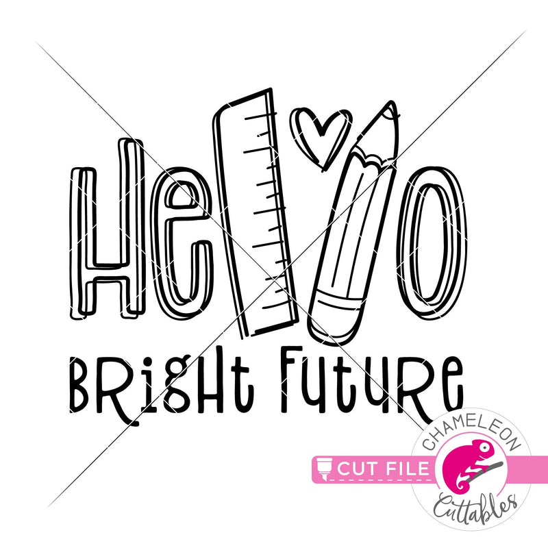 Hello bright future Teacher back to school svg png dxf eps jpeg SVG DXF PNG Cutting File