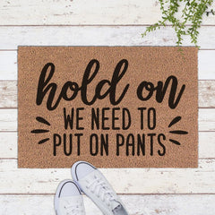 Hold On We Have To Put On Pants Svg Png Dxf Eps Svg Dxf Png Cutting File