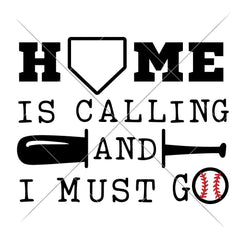 Home is calling and I must go Baseball svg png dxf eps SVG DXF PNG Cutting File