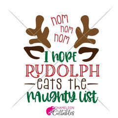 I hope Rudolph eats the naughty list svg png dxf eps SVG DXF PNG Cutting File