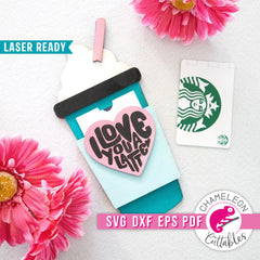 I love you a Latte Gift Card Holder for Laser cutter svg dxf eps pdf SVG DXF PNG Cutting File