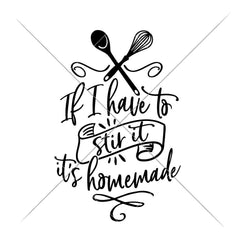 If I have to stir it its homemade svg png dxf eps SVG DXF PNG Cutting File