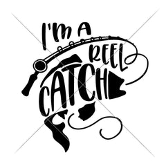 Im A Reel Catch Svg Png Dxf Eps Svg Dxf Png Cutting File