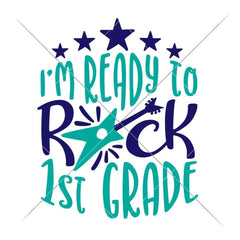 Im Ready To Rock First Grade Svg Png Dxf Eps Svg Dxf Png Cutting File