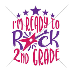 Im Ready To Rock Second Grade Svg Png Dxf Eps Svg Dxf Png Cutting File