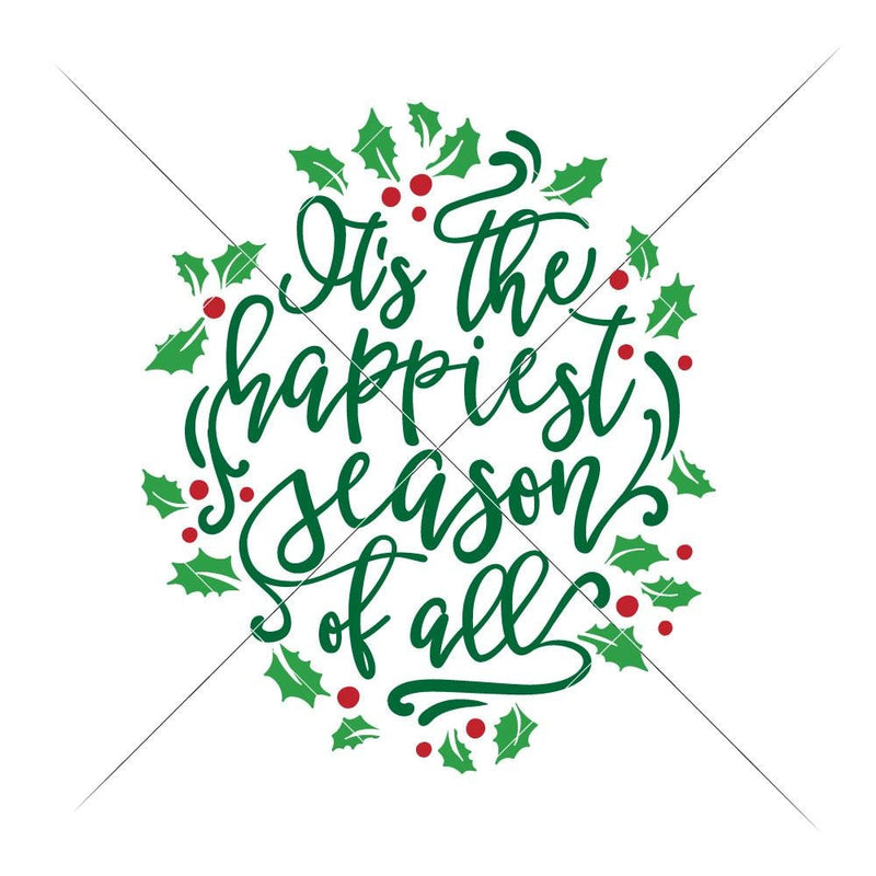 Its The Happiest Season Of All Svg Png Dxf Eps Svg Dxf Png Cutting File