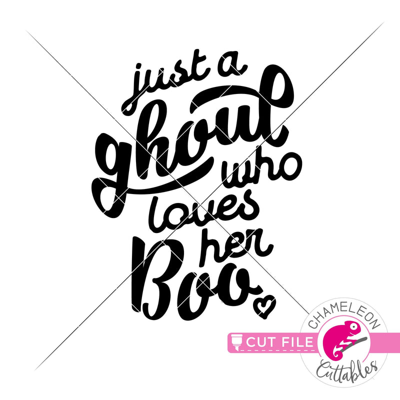 Just a ghoul who loves her boo Halloween svg png dxf eps jpeg SVG DXF PNG Cutting File
