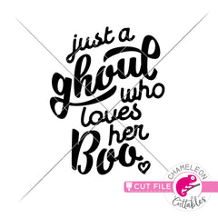 Just a ghoul who loves her boo Halloween svg png dxf eps jpeg SVG DXF PNG Cutting File