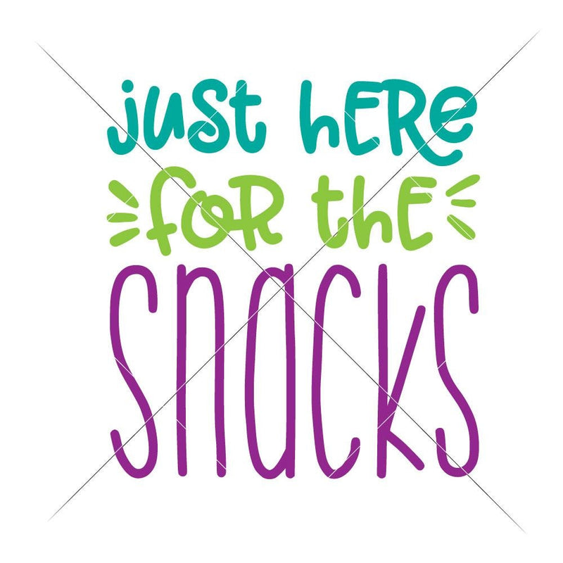 Just here for the snacks svg png dxf eps SVG DXF PNG Cutting File