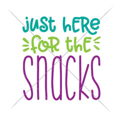 Just here for the snacks svg png dxf eps SVG DXF PNG Cutting File